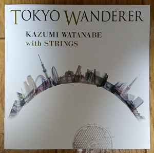 TOKYO WANDERER / 渡辺香津美 with ストリングス
